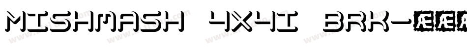 Mishmash 4x4i BRK字体转换